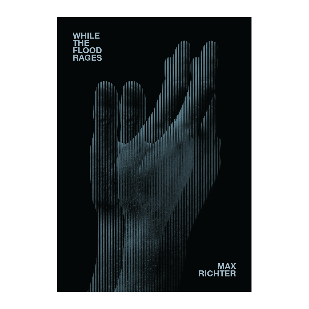 Max Richter - While The Flood Rages Screenprinted Poster
