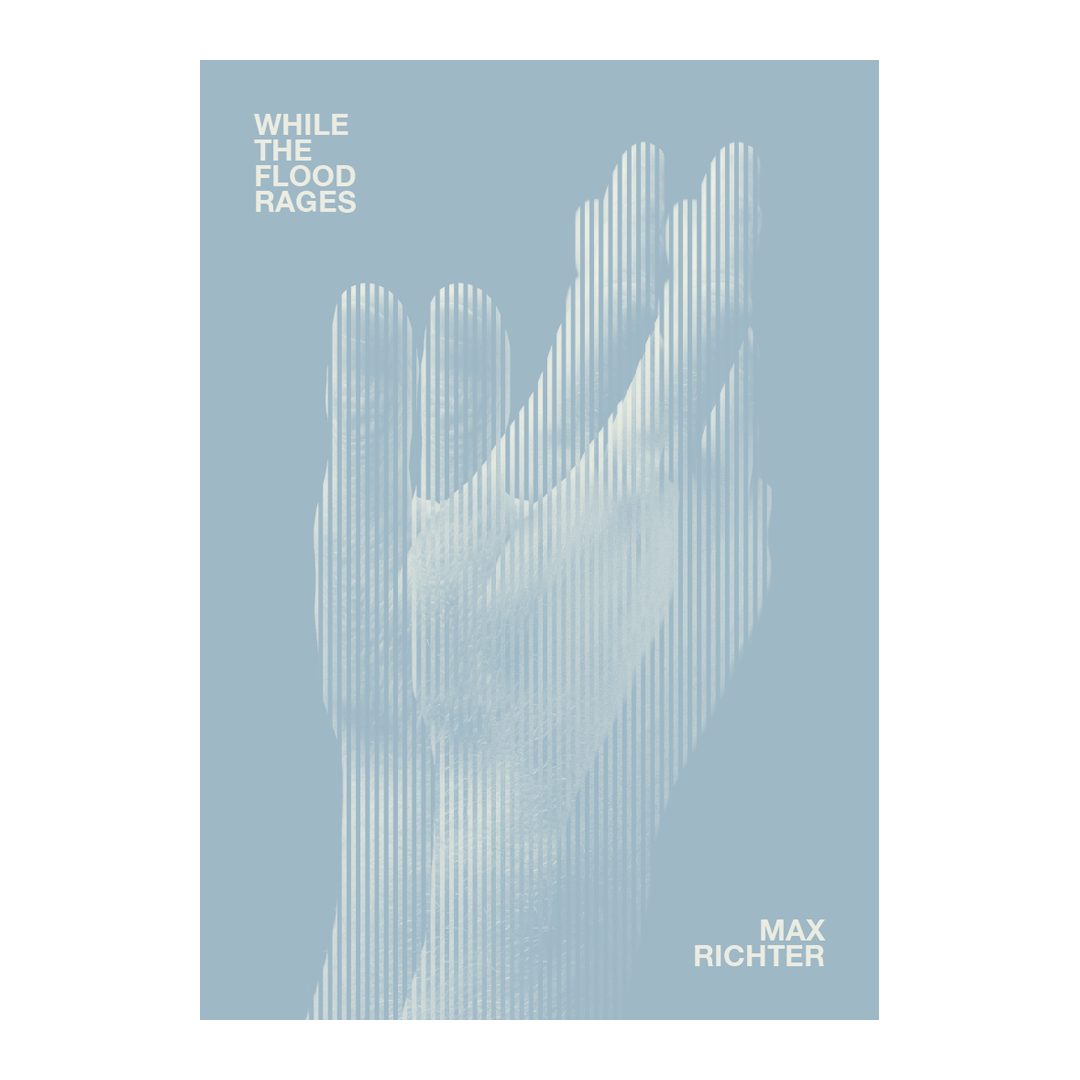 Max Richter - While The Flood Rages Screenprinted Poster